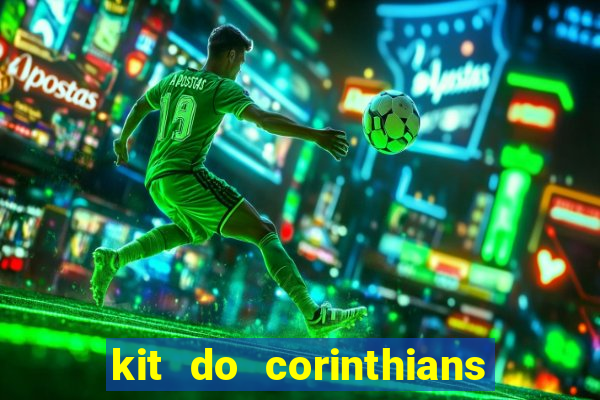 kit do corinthians dls 19